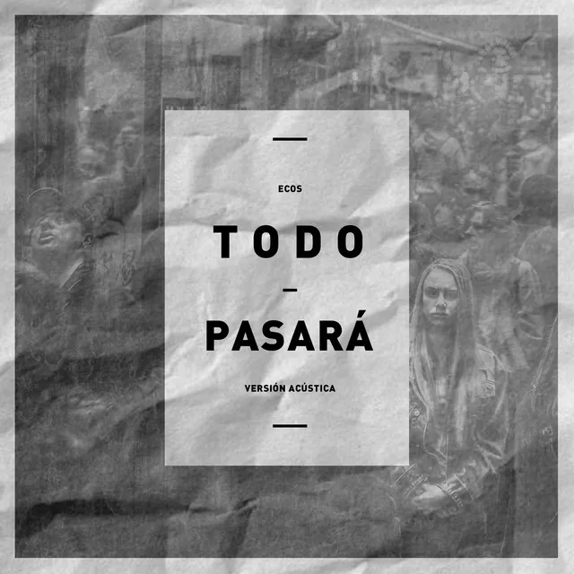 Todo Pasará - Versión Acústica