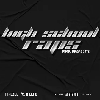 High School Raps by Malzee