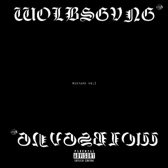 WolbsGvng Mixtape, Vol. 1 by Wolbsgvng