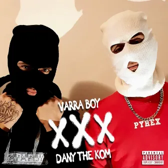 XXX by Dany The Kom