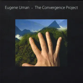 The Convergence Project by Eugene Uman