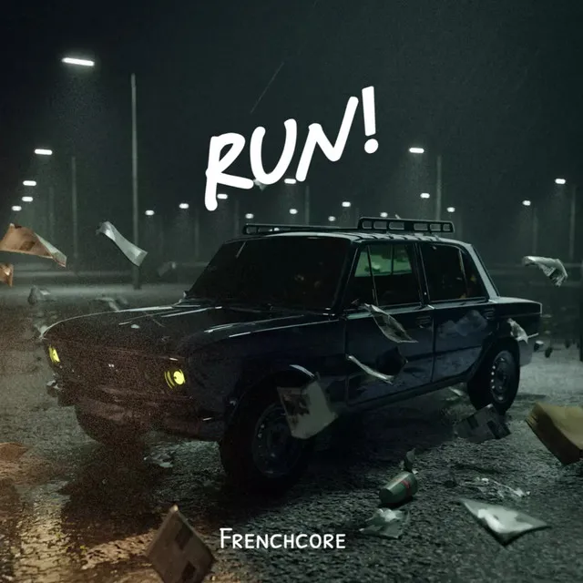 RUN! - Frenchcore