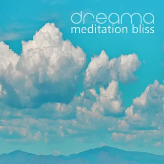 Meditation Bliss by Dreama