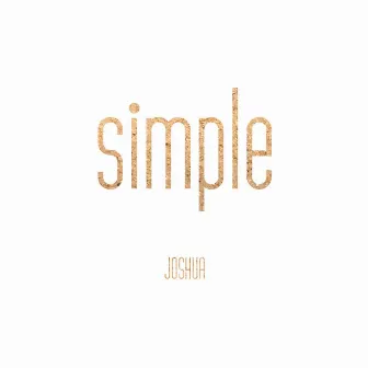 Simple by Joshua