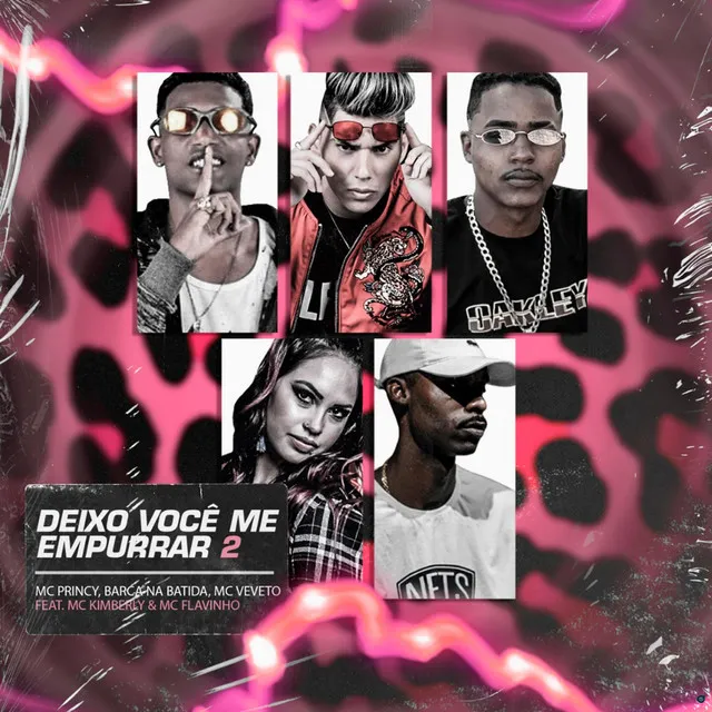 Deixo Você Me Empurrar 2 (feat. MC Flavinho & Mc Kimberly)