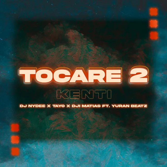 Tocaré 2 - Kenti