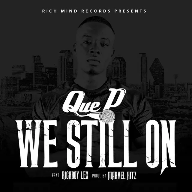 We Still on (feat. RichBoy Lex)