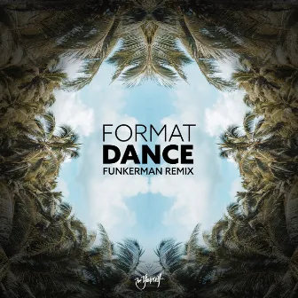 Dance (Funkerman Remix) by Format