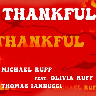 Thankful by Michael Ruff