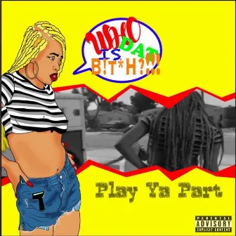 Play Ya Part by Lyrik