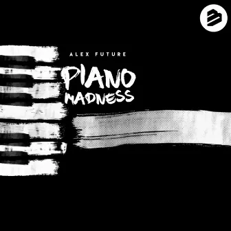 Piano Madness by Alex Future