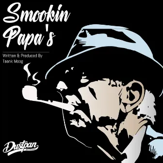 Smookin Papa's by Taank Moog