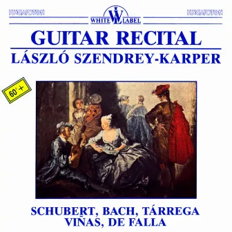 Guitar Recital by Laszlo Szendrey-Karper