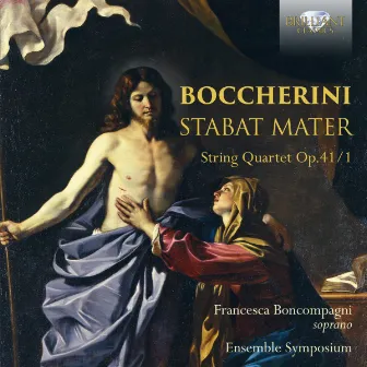 Boccherini: Stabat Mater, String Quartet, Op. 41/1 by Francesca Boncompagni