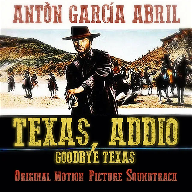 Texas Addio - Goodbye Texas (Original Motion Picture Soundtrack)