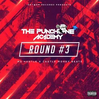 Round #3 by MS HUSTLE