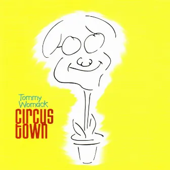 Circus Town by Tommy Womack