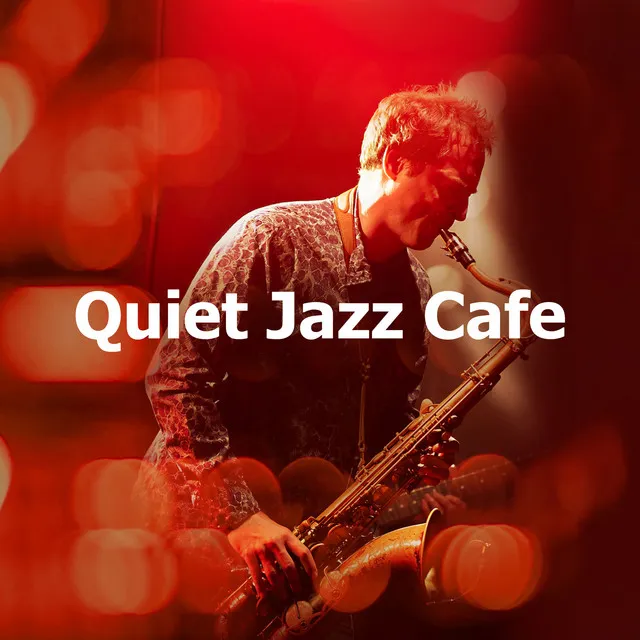 Quiet Jazz Cafe