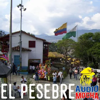 El Pesebre by Audio Mocha