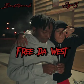 Free Da West by Banditdamack