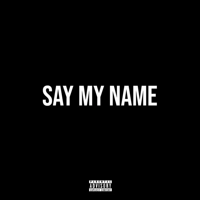 Say My Name