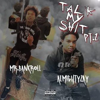 Talk My Shit, Pt. 2 (feat. Almighty Zay) by Mr. Bankroll