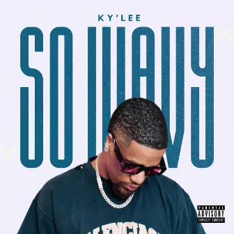 So Wavy by Ky'Lee