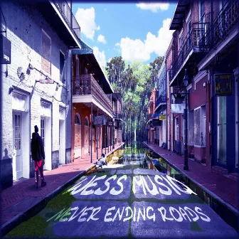 Never Ending Roads by Wess Musiq