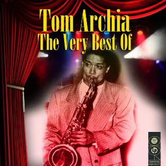 The Very Best Of by Tom Archia