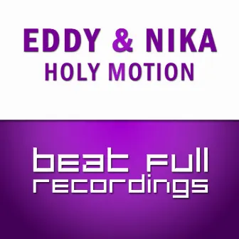 Holy Motion by Nika