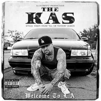 Welcome to LA by The K.a.S