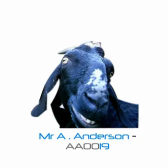 AA0019 (Mr A . Anderson Remix) by Mr A . Anderson