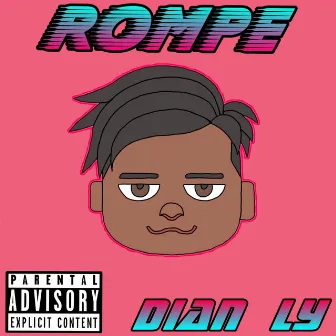 Rompe by Dian Ly