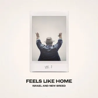 Feels Like Home, Vol. 2 by Israel & New Breed