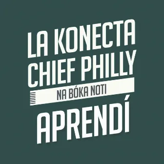 Aprendí by Chief Philly