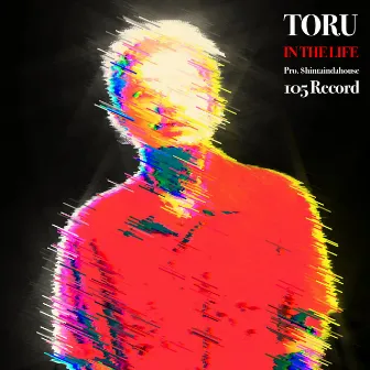 IN THE LIFE by TORU