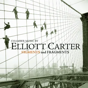 Chamber Music by Elliott Carter - Figments and Fragments by Johannes Martens Ensemble