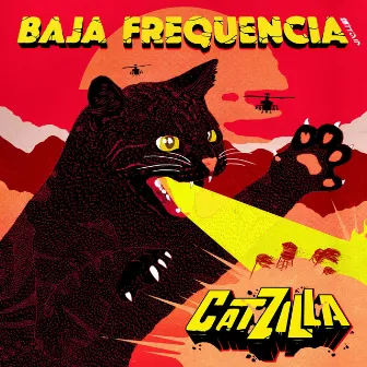 Catzilla by Baja Frequencia