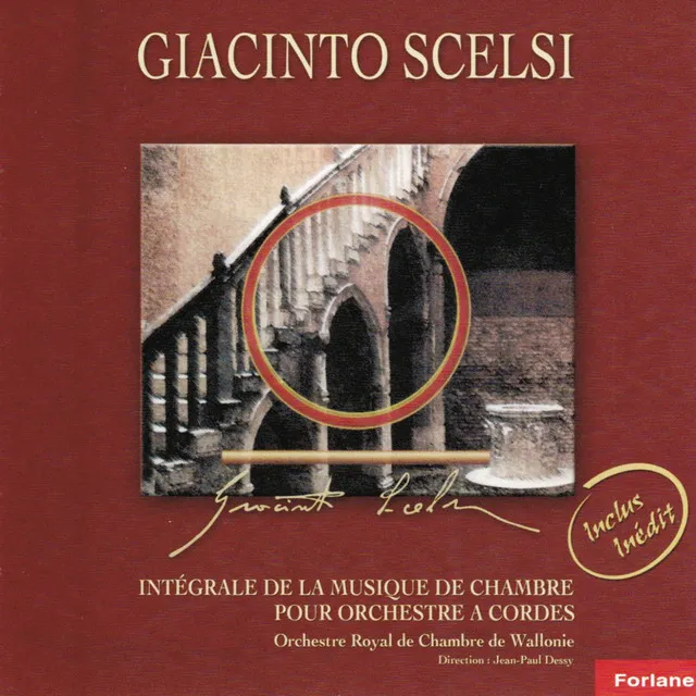 Giacinto Scelsi : Intégrale de la musique de chambre pour orchestre à cordes