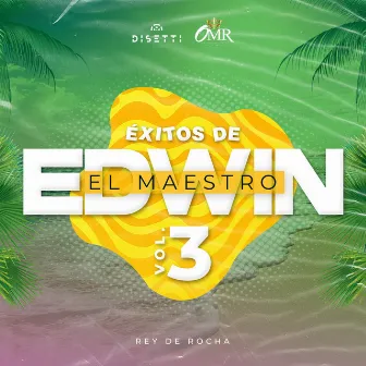 Éxitos De Edwin El Maestro Vol. 3 by Rey de Rocha