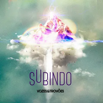 Subindo by Vozes e Trovões