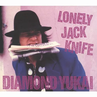 LONELY JACK KNIFE by Diamond Yukai