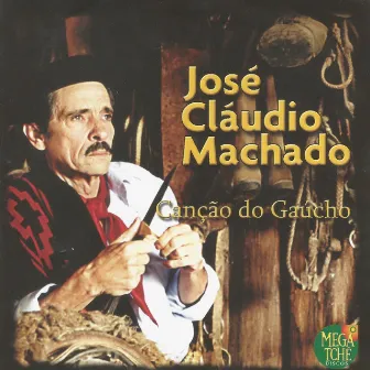 Canção do Gaúcho by José Cláudio Machado