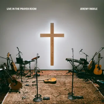 Live in the Prayer Room by Jeremy Riddle