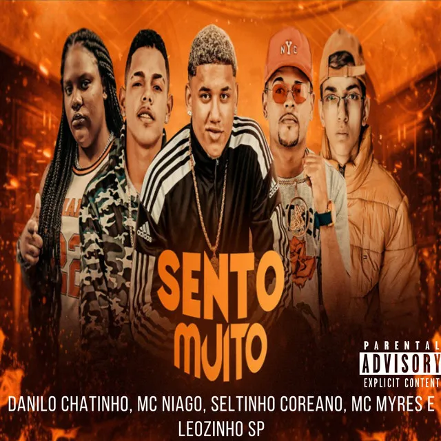 Sento Muito (feat. Danilo Chatinho, Mc Myres & Leozinho SP)