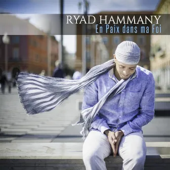 En paix dans ma foi by Ryad Hammany