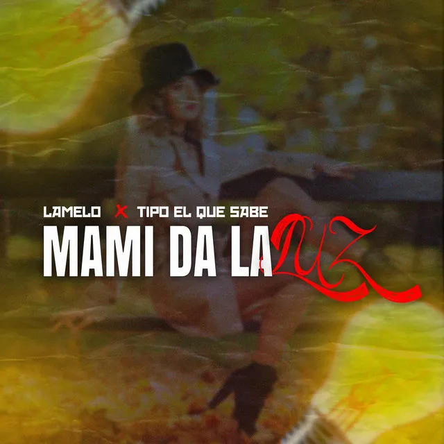 Mami Da La Luz