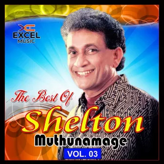 The Best of Shelton Muthunamage, Vol. 03 by 