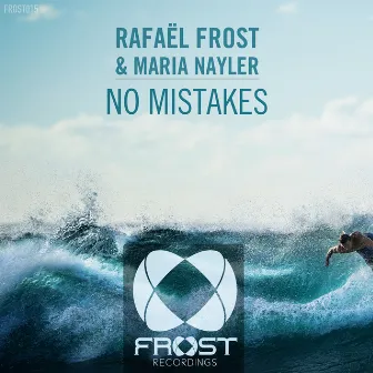 No Mistakes by Rafael Frost