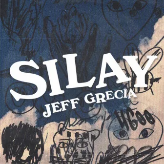 SILAY by Jeff Grecia